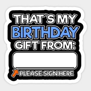 Birthday Boy Girl Gift Sign here Funny Men Women 18th 21th Sticker